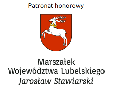 Patronat honorowy Marszałka Województwa Lubelskiego Jarosława Stawiarskiego
