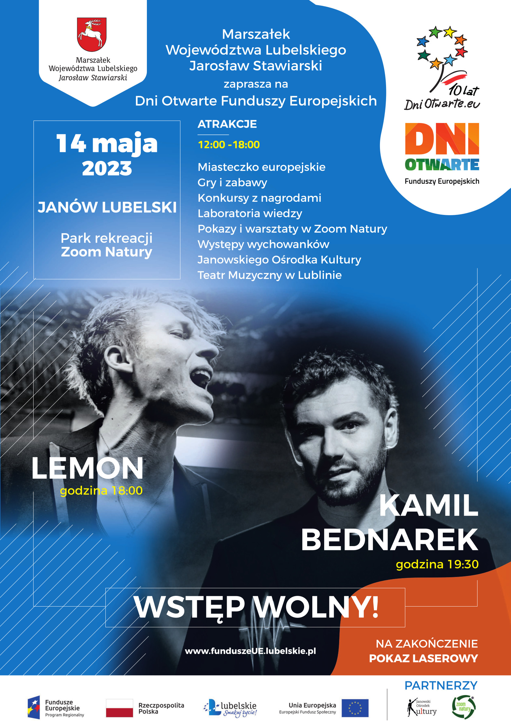 Plakat a w nim Dni Otwarte Funduszy Europejskich 14 maja 2023 Janów Lubelski Park rekreacji Zoom Natury. Atrakcje 12:00-18:00 Gry i zabawy, konkursy z nagrodami, laboratoria wiedzy, pokazy i warsztaty i wiele innych. LEMON godzina 18:00. Kamil Bednarek godzina 19:30