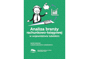 Zdjęcie artykułu Analiza branży rachunkowo-księgowej w województwie lubelskim